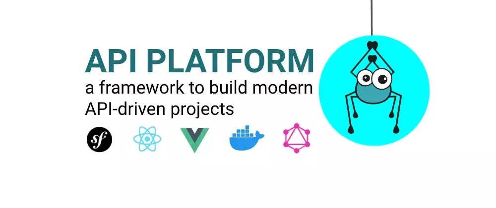 API PLATFORM - a framework to build modern API