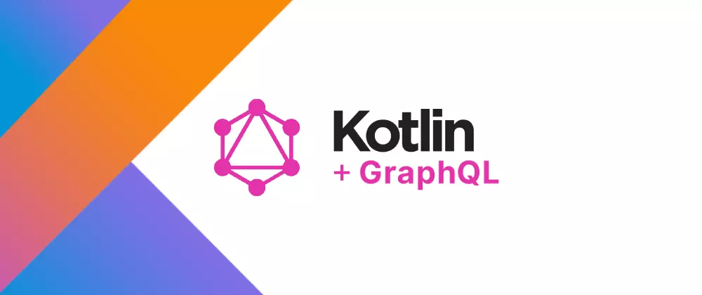 Apollo Kotlin - getting started with GraphQL on Android