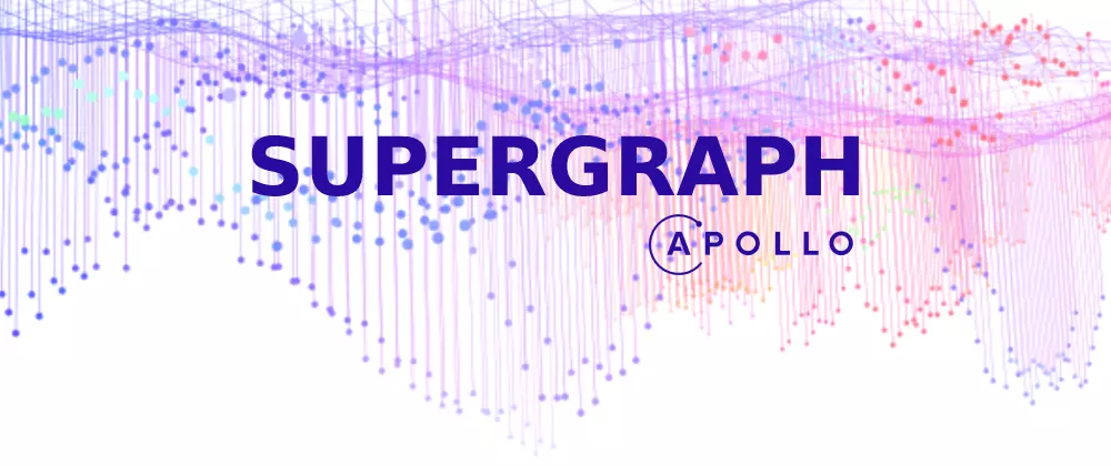 Apollo Supergraph: A GraphQL stack for everything