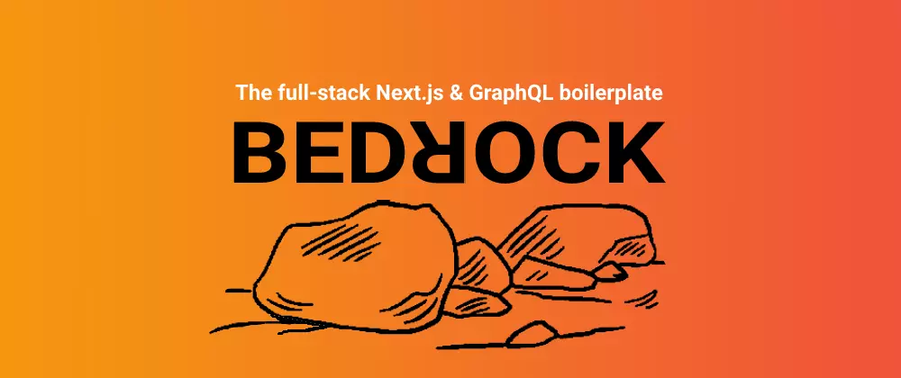 Bedrock - modern full-stack Next.js & GraphQL boilerplate