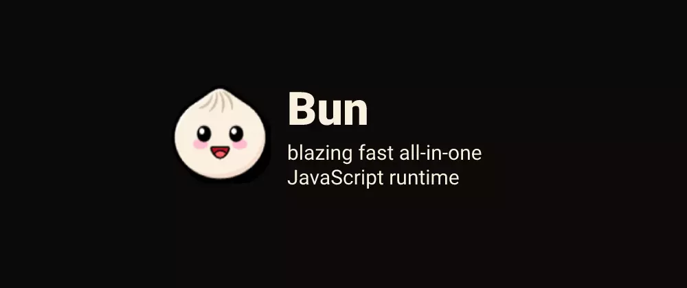 Bun: a new and really fast JavaScript runtime