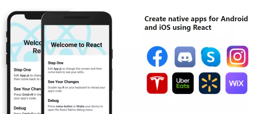 React Native allows you to build for Android and iOS using React