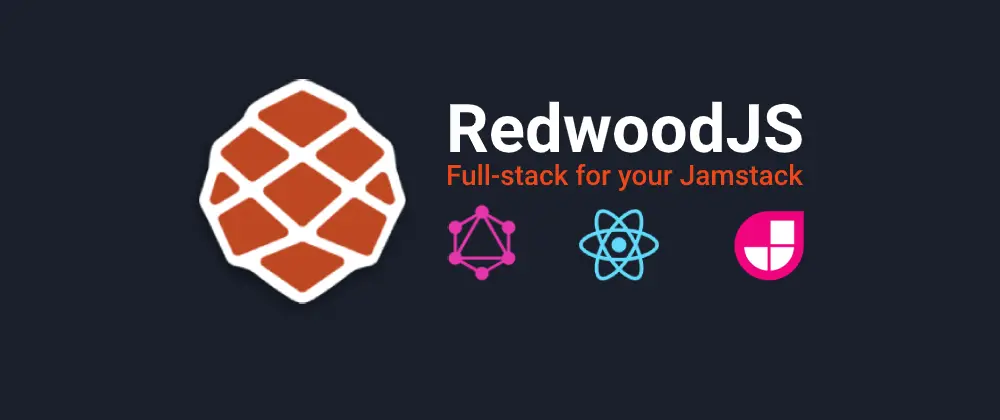 RedwoodJS - bring full-stack to your JAMstack