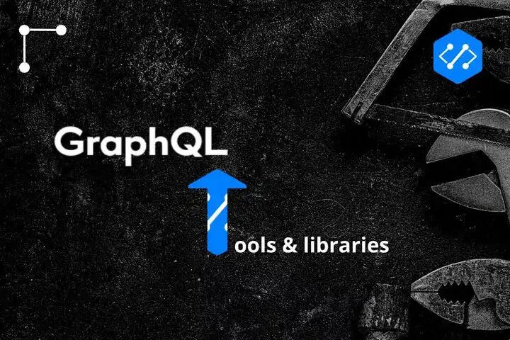 The best tools and extensions for GraphQL APIs